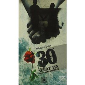 30 ŞUBAT´TIN HİÇ YAŞAYAMADIĞIM - MÜZEYYEN İŞKUR