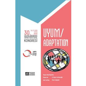 30. Uluslararası Eğitimde Yaratıcı Drama Kongresi Uyum- Pegem Akademi Yayıncılık