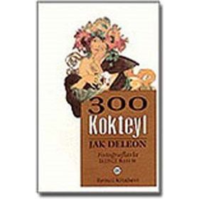 300 KOKTEYL - JAK DELEON