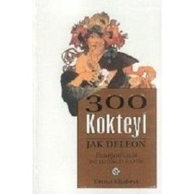 300 KOKTEYL - JAK DELEON