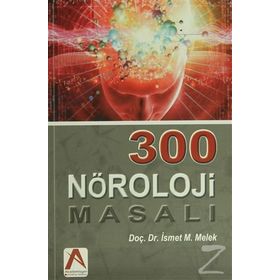 300 Nöroloji Masalı - İsmet M. Melek