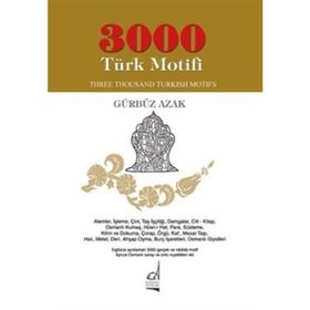 3000 Türk Motifi - Three Thousand Turkish Motifs - Gürbüz Azak
