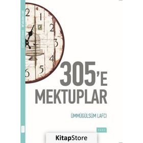 305'e Mektuplar - Ümmügülsüm Lafcı
