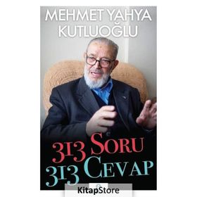 313 Soru 313 Cevap - Mehmet Yahya Kutluoğlu