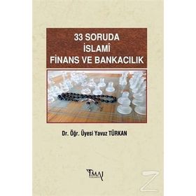 33 Soruda İslamı Finans ve Bankacılık - Yavuz Türkan