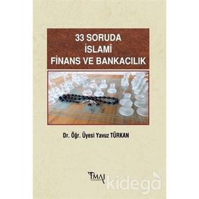 33 Soruda İslamı Finans ve Bankacılık - Yavuz Türkan