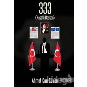 333 Kasetli Başkan - Ahmet Can Güven