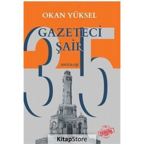35 Gazeteci Şair - Okan Yüksel