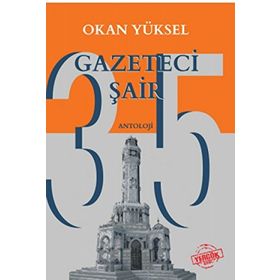 35 Gazeteci Şair - Okan Yüksel