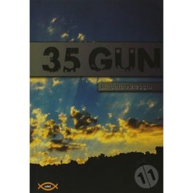 35 GÜN - B. SAFA AZİZOĞLU