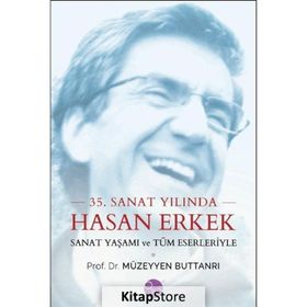 35. Sanat Yılında Hasan Erkek Dr. Müzeyyen Buttanrı