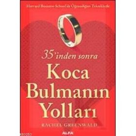 35'inden Sonra Koca Bulmanın Yollar-Rachel Greenwald