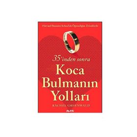 35'inden Sonra Koca Bulmanın Yollar-Rachel Greenwald