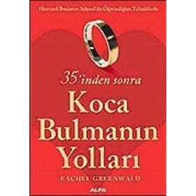 35'inden Sonra Koca Bulmanın Yollar-Rachel Greenwald