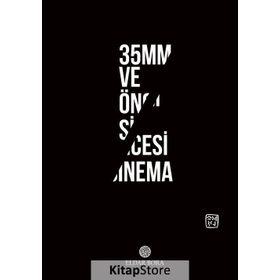 35mm ve Öncesi Sinema - Eldar Bora