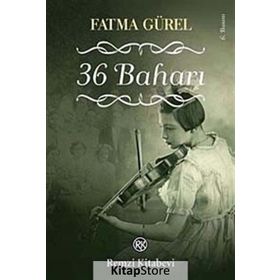 36 Baharı - Fatma Gürel
