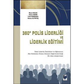 360 Derece Polis Liderliği ve Liderlik Eğitimi - Murat Delice Hamza Altıntaş Fatih Mehmet Harmancı Hakan Hekim