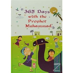 365 Days With The Prophet Muhammad (Ciltli)