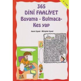 365 DINI FAALIYET BOYAMA-BULMACA-KES YAP - ASIM UYSAL;MÜRŞIDE UYSAL