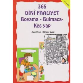 365 DINI FAALIYET BOYAMA-BULMACA-KES YAP - ASIM UYSAL;MÜRŞIDE UYSAL