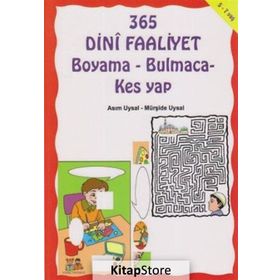365 DINI FAALIYET BOYAMA-BULMACA-KES YAP - ASIM UYSAL;MÜRŞIDE UYSAL