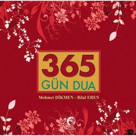 365 GÜN DUA - MEHMET DIKMEN; BILAL EREN