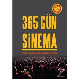 365 Gün Sinema - Pınar Tınaz Murathan Mungan Ferhat Aydın Hasancan Bakkallar