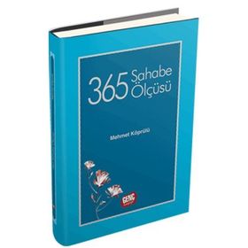 365 Sahabe Ölçüsü - Mehmet Köprülü