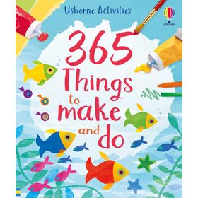 365 things to make and do - Usborne Yayınları
