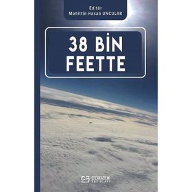 38 Bin Feette Dr. Öğr. Üyesi Muhittin Hasan Uncular