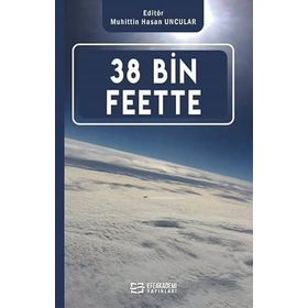 38 Bin Feette Dr. Öğr. Üyesi Muhittin Hasan Uncular