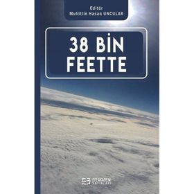 38 Bin Feette Dr. Öğr. Üyesi Muhittin Hasan Uncular