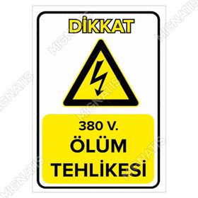 380 V Ölüm Tehlikesi Levhası