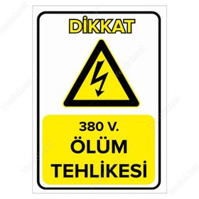 380 V Ölüm Tehlikesi Levhası
