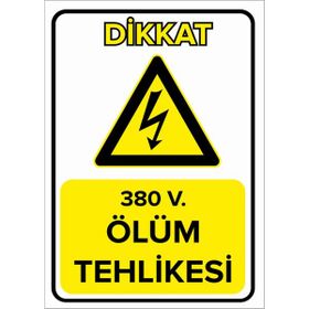 380 V Ölüm Tehlikesi Levhası