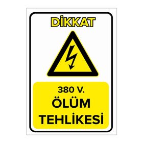 380 V Ölüm Tehlikesi Levhası