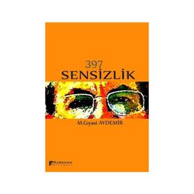 397 Sensizlik - M.Gıyasi Aydemir
