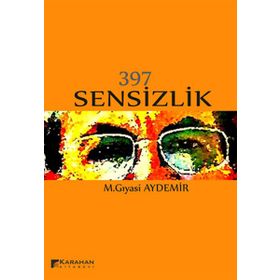 397 Sensizlik - M.Gıyasi Aydemir