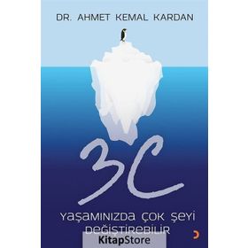 3C Yaşamınızda Çok Şeyi Değiştirebilir - Ahmet Kemal Kardan