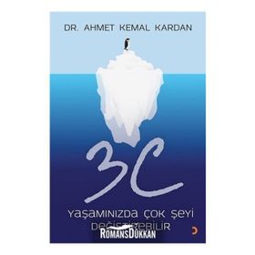 3C Yaşamınızda Çok Şeyi Değiştirebilir - Ahmet Kemal Kardan