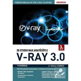 3D Studio Max Arayüzüyle V-Ray 3.0 - K. Gökhan Gürbüz
