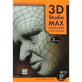 3D STUDIO MAX MODELLEME UYGULAMA DVD'SI İLE BIRLIKTE - LEVENT BOZKURT