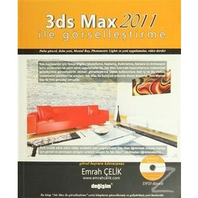3DS MAX 2011 İLE GÖRSELLEŞTİRME - EMRAH ÇELİK