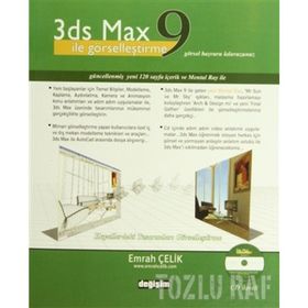 3DS MAX 9 İLE GÖRSELLEŞTİRME GÖRSEL BAŞVURU KILAVUZUNUZ - EMRAH ÇELİK