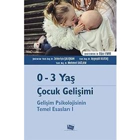 4 - 6 Yaş Çocuk Gelişimi: Gelişim Psikolojisinin Temel Esasları 2 - Kolektif