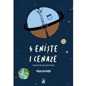 4 Enişte 1 Cenaze - Duygu Yazıcıoğlu