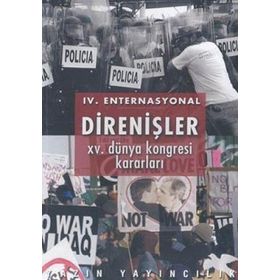 4. Enternasyonal Direnişler 15. Dünya Kongresi Kararları - kollektif