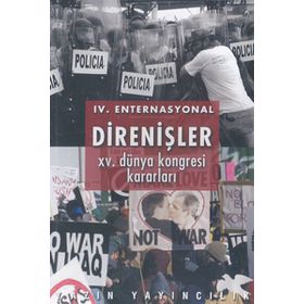 4. Enternasyonal Direnişler 15. Dünya Kongresi Kararları - kollektif