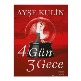 4 Gün 3 Gece Ayşe Kulin