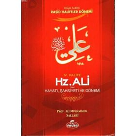 4. Halife Hz. Ali Hayatı, Şahsiyeti Ve Dönemi - Ali Muhammed Sallabi